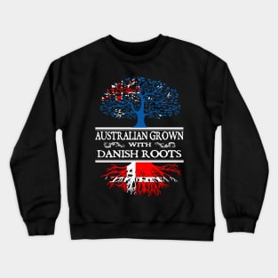 australian grown with danish roots Crewneck Sweatshirt